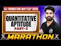 CA Foundation Quantitative Aptitude Full Day Marathon Part 2 May 2026 Exams Anurag Chauhan Sir