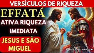 🌟O PODEROSO EFATA DE JESUS E SÃO MIGUEL: ATIVE RIQUEZA IMEDIATA COM ESTES VERSÍCULOS DIVINOS💰💸