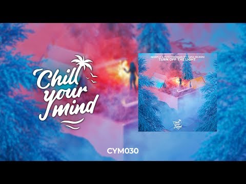 Midsplit & Pete Kingsman - Turn Off The Light (Ft. Dana Kelson) [ChillYourMind Release]