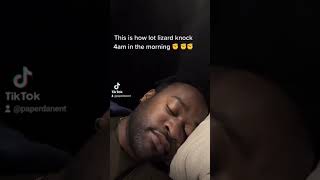 Lot lizard 4am in the morning be like... 🙄