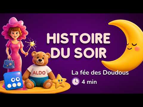 Histoire du soir La Fée des Doudous