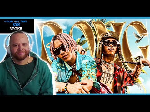 OG BOBBY   BONG Feat  VannDa Prod  by NINO OFFICIAL MV Reaction