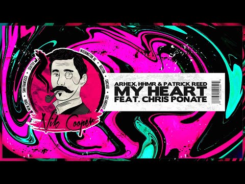 ARHEX, HHMR & Patrick Reed - My Heart (feat. Chris Ponate)