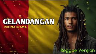 Download lagu ENAKK BANGEEET! GELANDANGAN - RHOMA IRAMA | Reggae Version Cover - FULL BASS ROOTS REGGAE mp3
