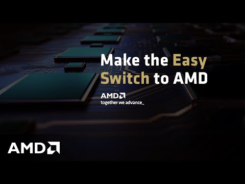 Make the Easy Switch to AMD