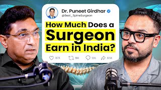 How to Make Crores As A Spine Surgeon Ft. Dr. Puneet Girdhar