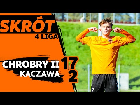 4 LIGA: Chrobry II Głogów - Kaczawa Bieniowice 17:2