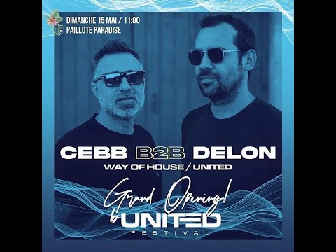 CEBB b2b DELON  @ SPRING UNITED FESTIVAL - PAILLOTE PARADISE - 15 05 2022