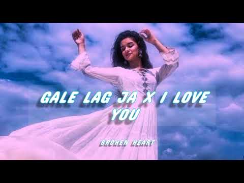 Gale Lag Ja x I Love You(Kaate nahi kat te)-JalRaj