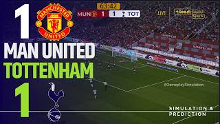 ⚽ Manchester United 1-1 Tottenham [HIGHLIGHTS] Premier League 26/27 ✅ Simulation/Recreation