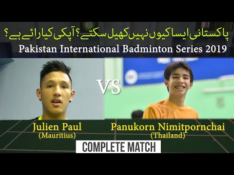 Julien Paul Mri vs Panukorn Nimitpornchai Tha   Pakistan International Badminton Series 2019