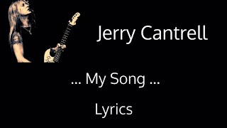 My Song - Jerry Cantrell - Lyrics