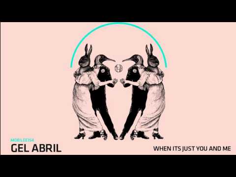 Gel Abril - When Its Just You And Me - mobilee154