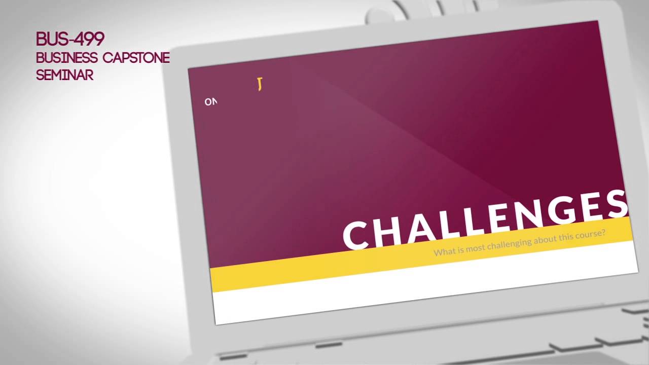 BUS - 499 - Business Capstone Seminar