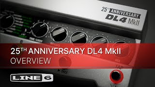 Video thumbnail for Line 6 | 25th Anniversary DL4 MkII | Overview by Line 6