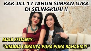 Download lagu MAIA ESTIANTY WONDERED, SISTER JILL HAD KEPT THE WOUND OF BEING CHEATED ON FOR 17 YEARS, BUT IN P... mp3