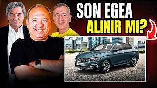 Son Egea Alınır Mı? Fiat Egea'ya Veda!