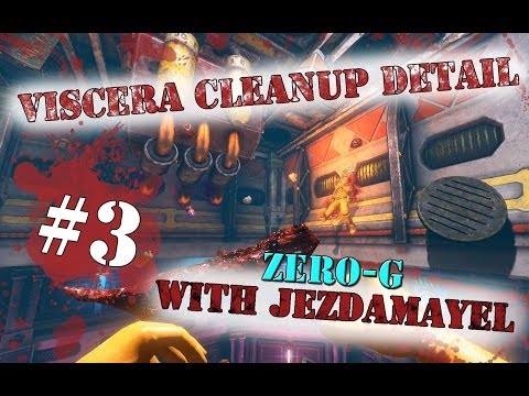 Let's Play Viscera Cleanup Detail (part 3 - Everything Must Go!)