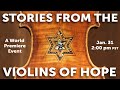 WORLD PREMIERE - Stories from the Violins of Hope