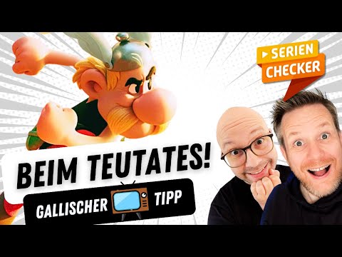 Asterix & Obelix auf Netflix: So lustig war Gallien noch nie! // SerienChecker Podcast #4