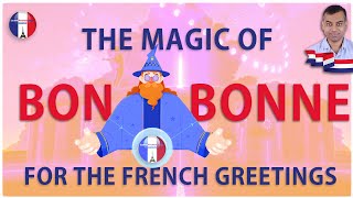 The magic of Bon and Bonne in French Greetings (French with Simon)