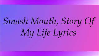 Smash Mouth, Story Of My Life Lyrics