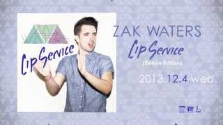 Zak Waters - Lip Service (Album Trailer)