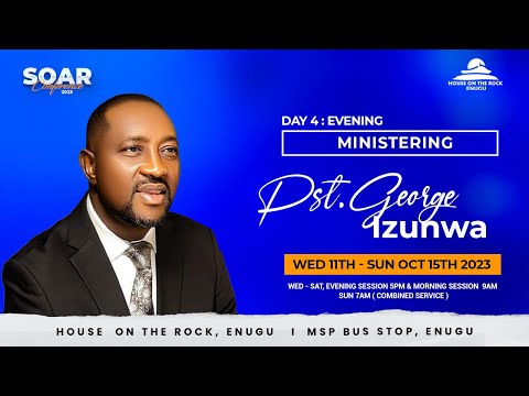 SOAR CONFERENCE DAY 4 EVENING SESSION || SATURDAY 14TH OCTOBER, 2023