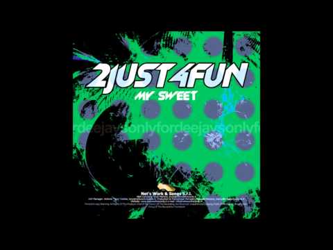 2Just4Fun - My Sweet (Original Mix)