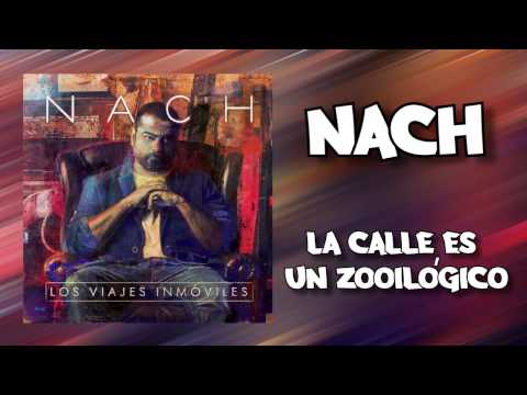 Nach - La calle es un zooilógico