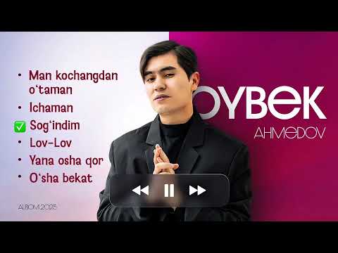 Oybek Ahmedov album ( 2025 audio )