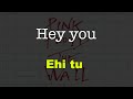 01/2 - Hey You (Ehi Tu) - The Wall - 1979 - Testo e traduzione