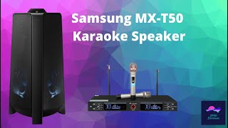 Samsung MX-T50 ( Best Value Karaoke Speaker! 500w under $300!)