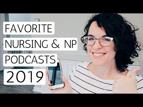 HEALTHCARE PODCASTS 2019 | My Current Favorites For Nurses & NP's Video