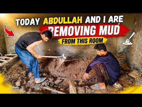 Today Abdullah and I Are Removing Mud from This Room