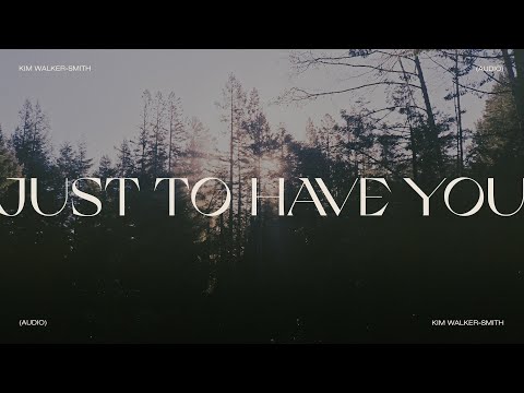 Thumbnail for Just To Have You video