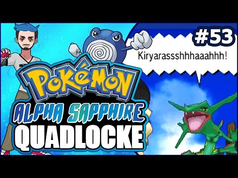 Pokémon AlphaSapphire Quadlocke Part 53 | FEELING RAY-QUAY-QUAY'S PULSE