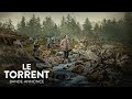 LE TORRENT - bande-annonce FR