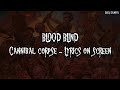 CANNIBAL CORPSE - BLOOD BLIND (LYRICS ON SCREEN)