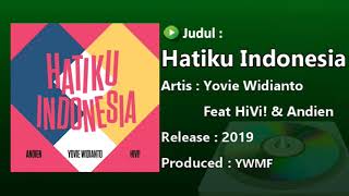 Hatiku Indonesia - Yovie Widianto Feat HiVi! &amp; Andien