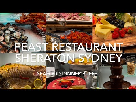 Seafood Buffet | Feast Restaurant | Sheraton Grand Sydney Hyde Park | 悉尼喜来登大酒店 | 海鲜自助餐