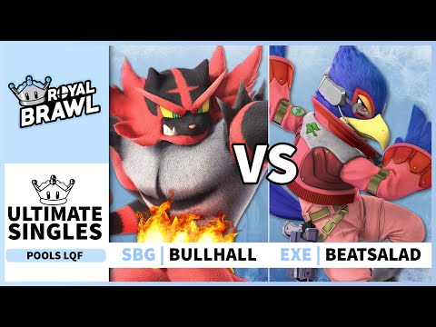 Royal Brawl 2023 - SBG | Bullhall (Incineroar) Vs EXE | Beatsalad (Falco) Singles Pools LQF