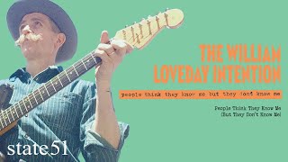 People Think They Know Me (But They Don&#39;t Know Me) by The William Loveday Intention