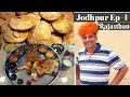 Jodhpur, Rajasthan: EP 1 street food, places to visit  | Rajasthani Thali