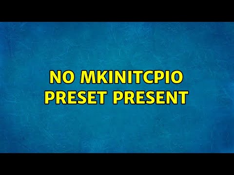 No mkinitcpio preset present