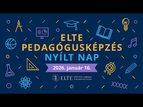 ELTE Pedagógusképzés Nyílt Nap 2026