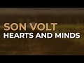 Son Volt - Hearts And Minds (Official Audio) from Honky Tonk