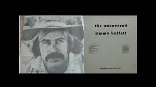 Jimmy Buffett "Tin Cup Chalice" The Uncovered Jimmy Buffett