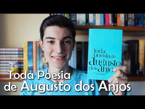 Toda Poesia de Augusto dos Anjos | Não Apenas Histórias