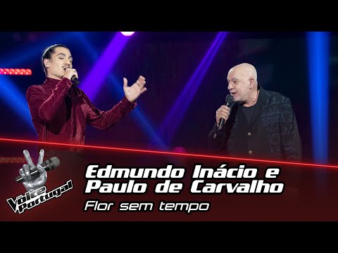 Edmundo Inácio and Paulo de Carvalho - "Flor Sem Tempo" | Final | The Voice Portugal